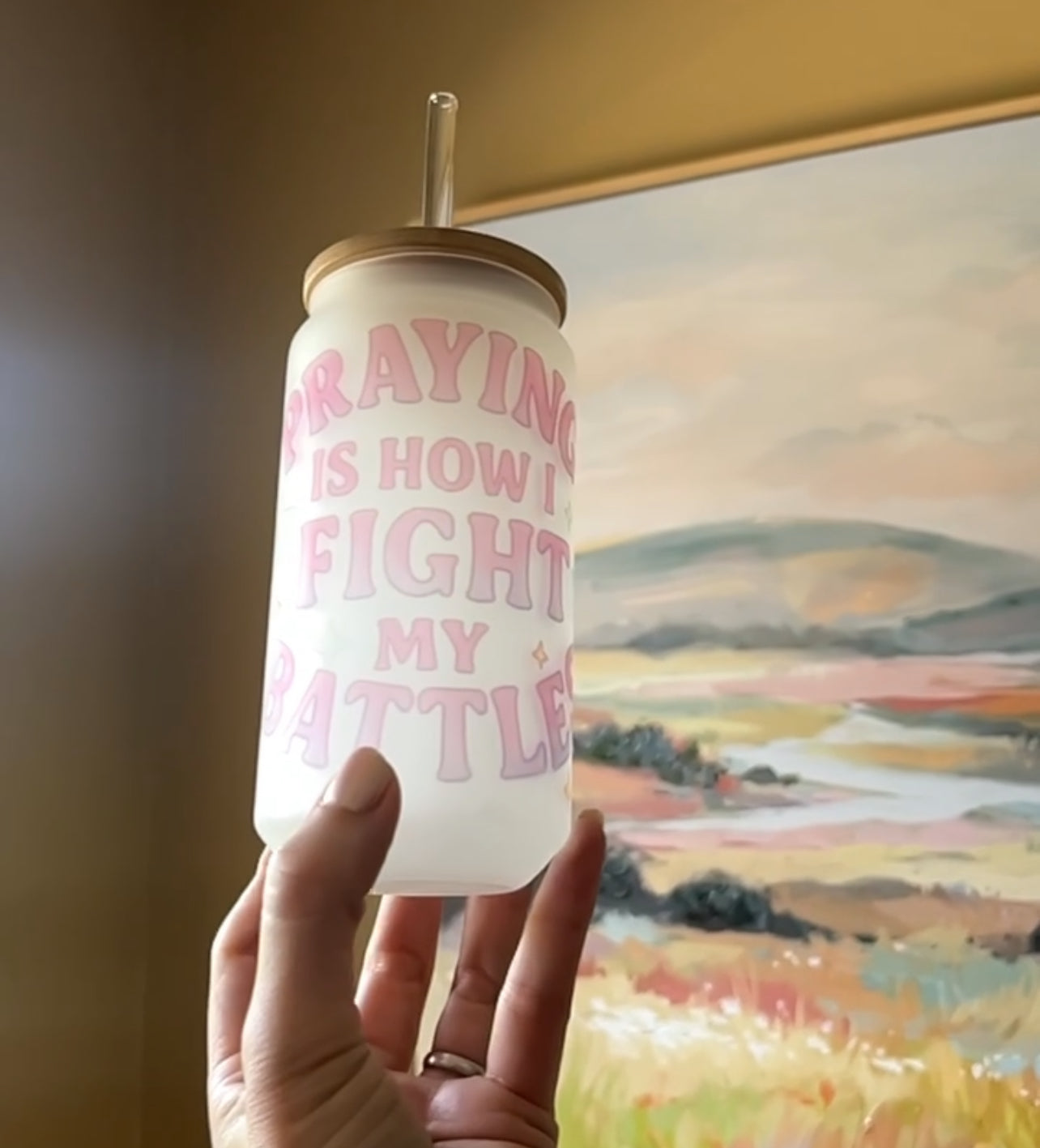 Sons & Daughters glass can with lid featuring the quote "Praying is how I fight my battles," designed for beverages and daily use.