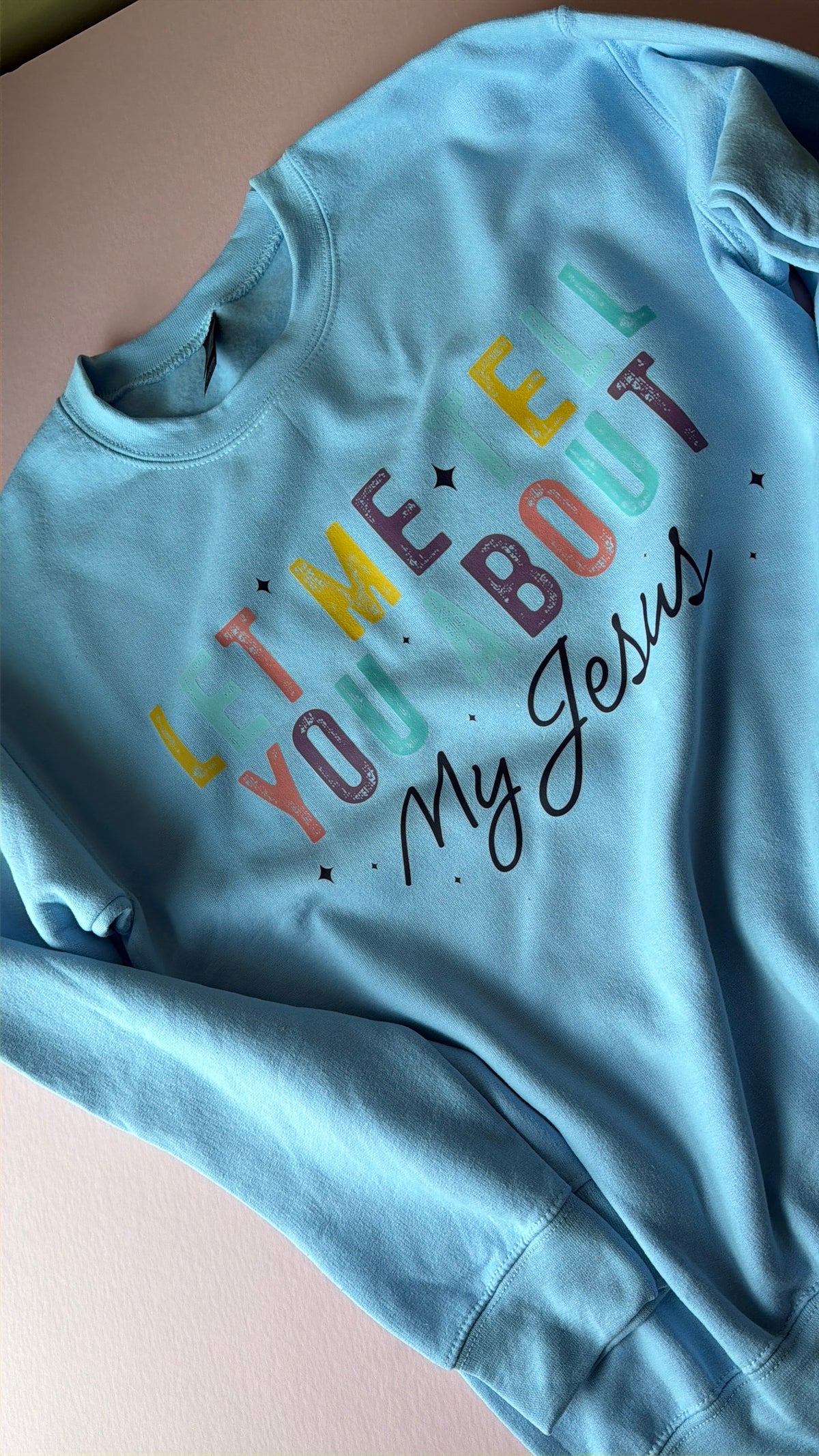 Let me tell you about my Jesus sweatshirt