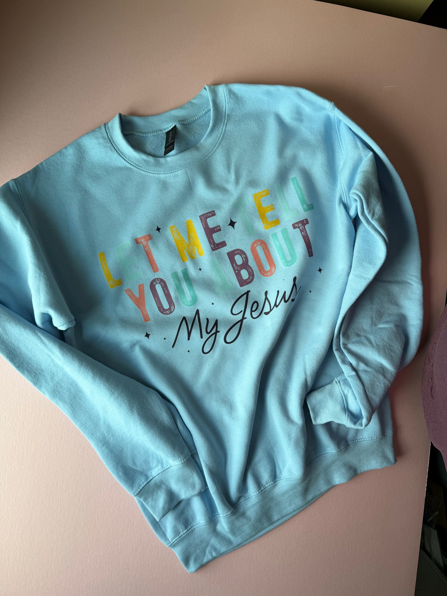 Let me tell you about my Jesus sweatshirt