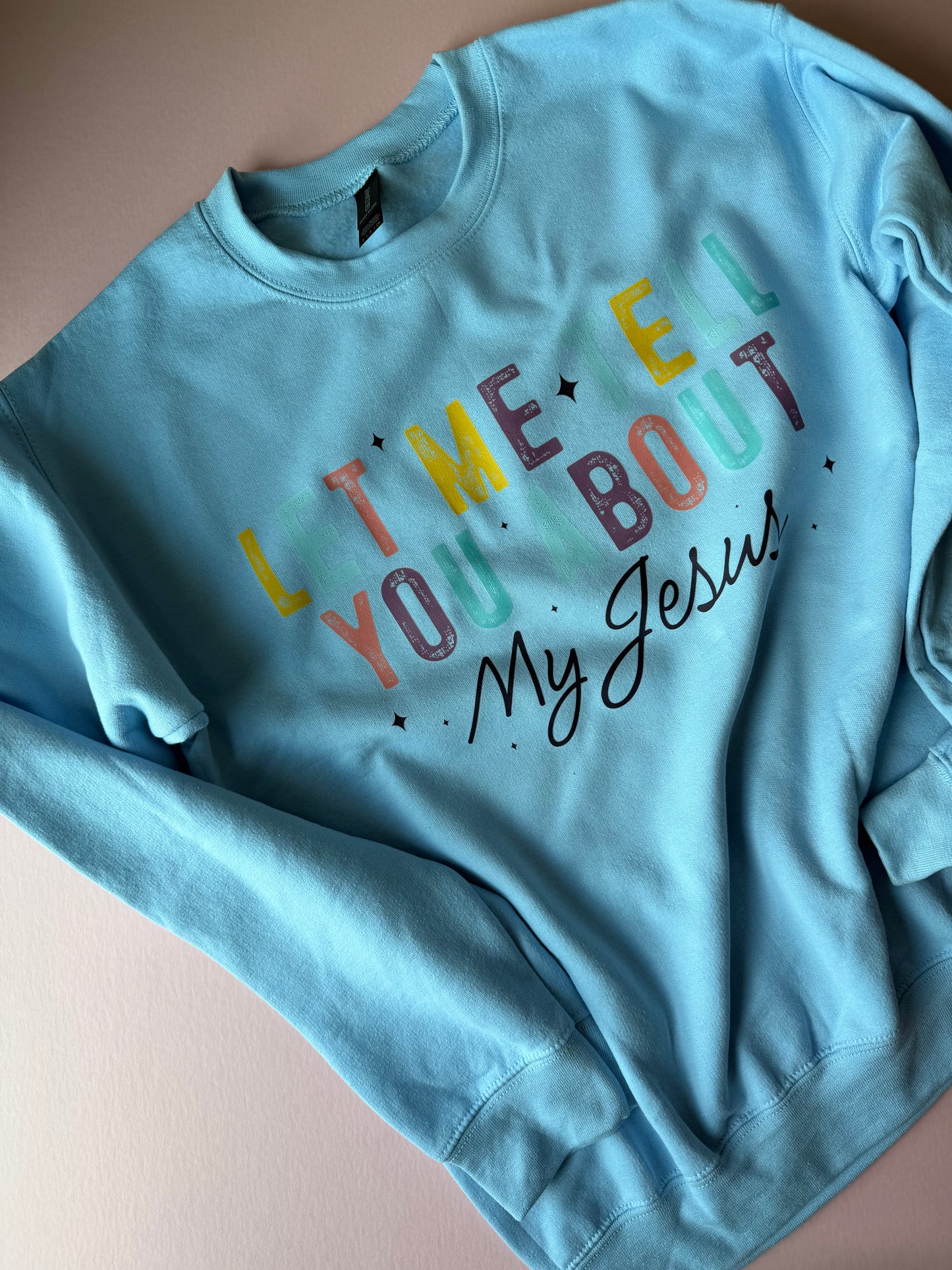 Let me tell you about my Jesus sweatshirt