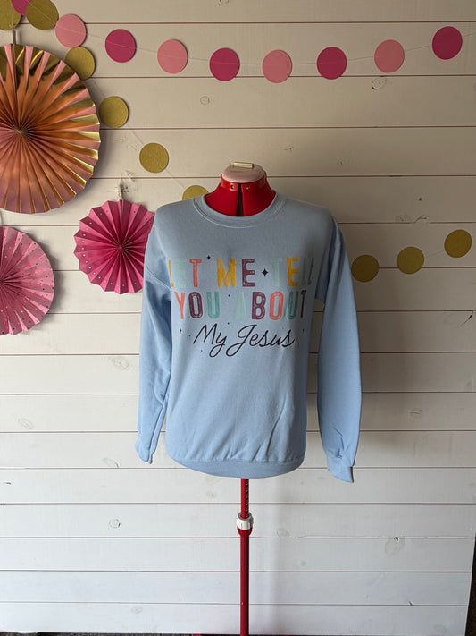 Let me tell you about my Jesus sweatshirt