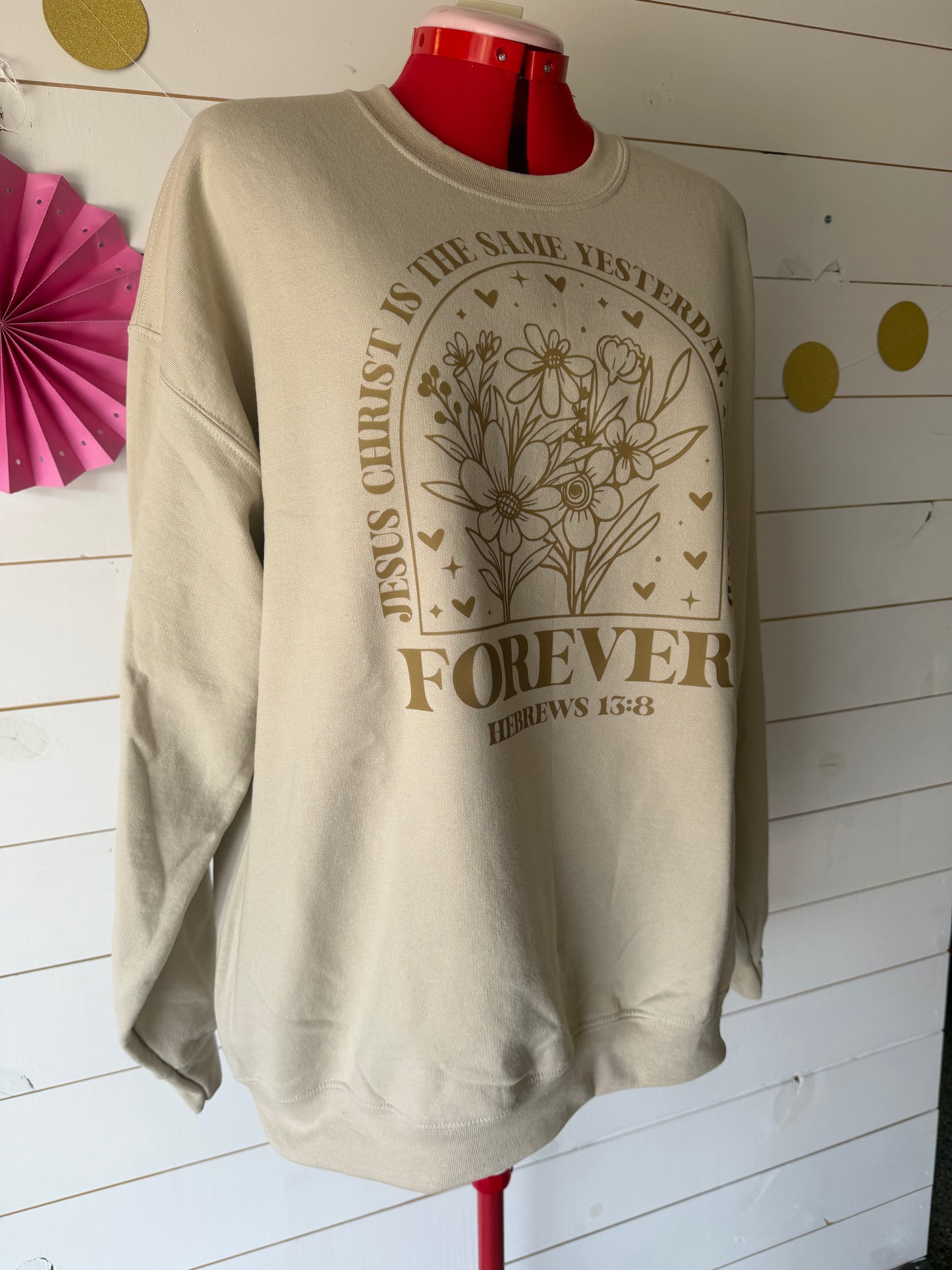 Jesus is the Same Forever Sweatshirt