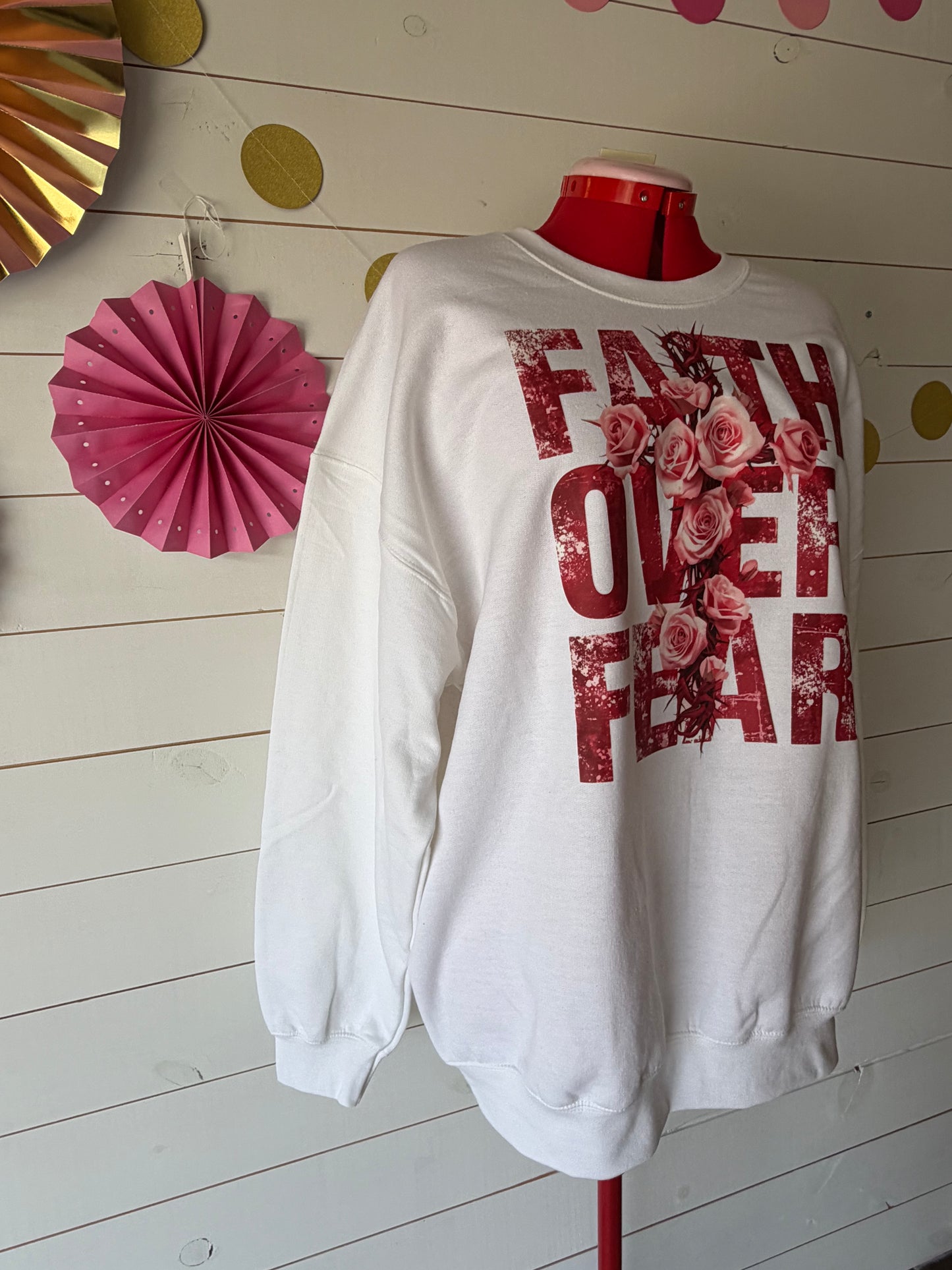 Faith over Fear sweatshirt
