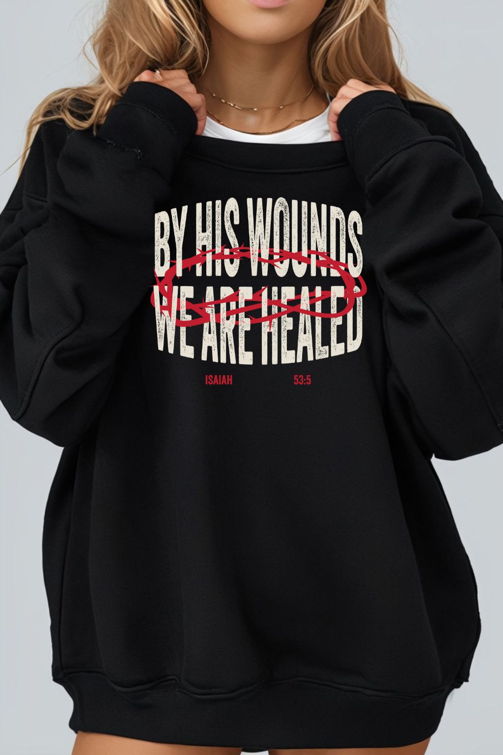 Sons & Daughters By His Wounds sweatshirt featuring a graphic design on a comfortable, casual black sweatshirt.