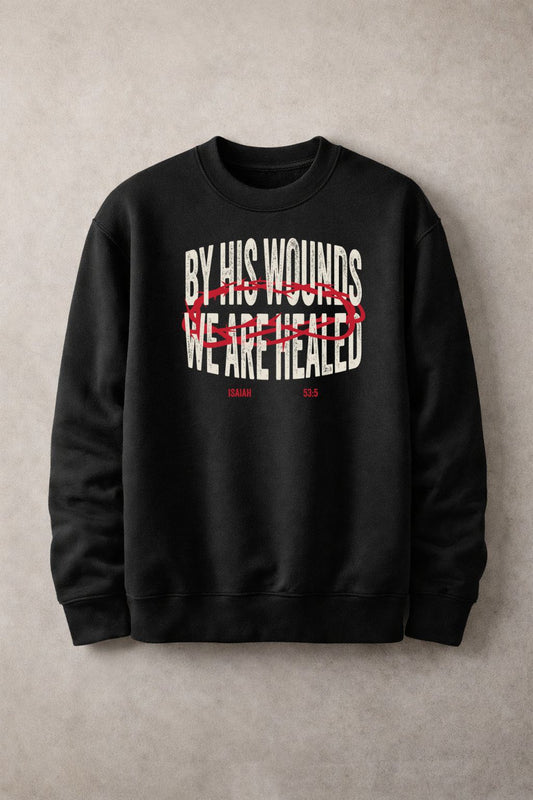 Sons & Daughters By His Wounds sweatshirt with religious graphic design on soft fabric, showcasing a casual, comfortable clothing style.