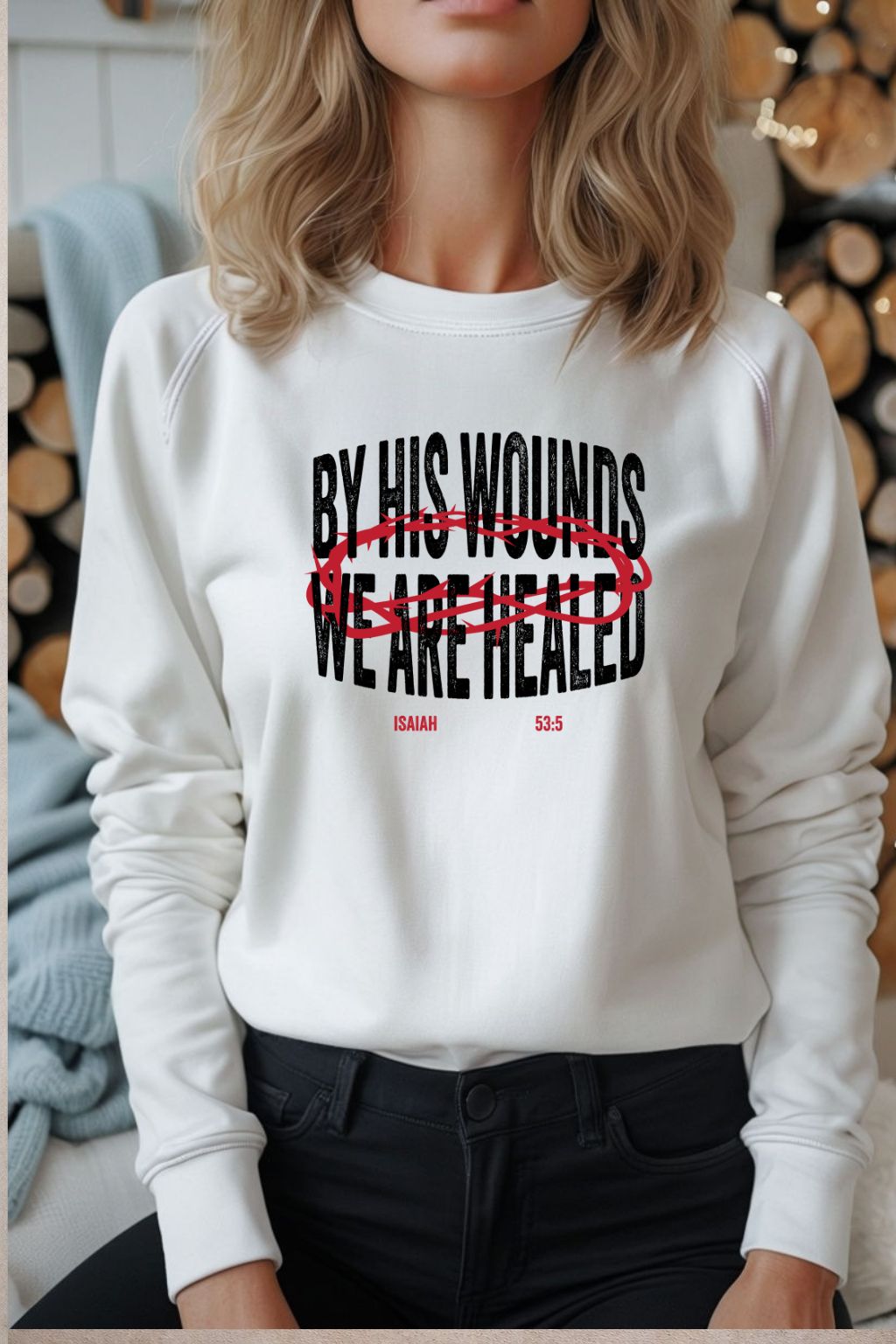 Sons & Daughters By His Wounds sweatshirt featuring a detailed graphic design on a comfortable, casual fit sweatshirt.