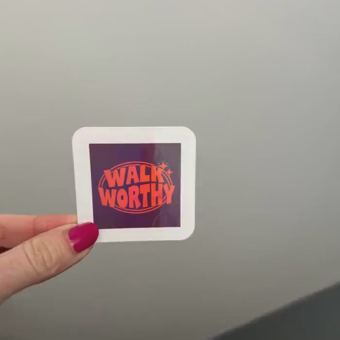Holographic Sticker Walk Worthy in Christ Christian Vinyl Decal
